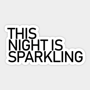 This Night Is Sparkling taylor swifts eras Sticker